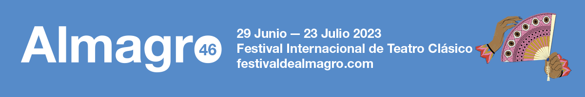 Programación 46 Festival Internacional de Teatro Clásico de Almagro